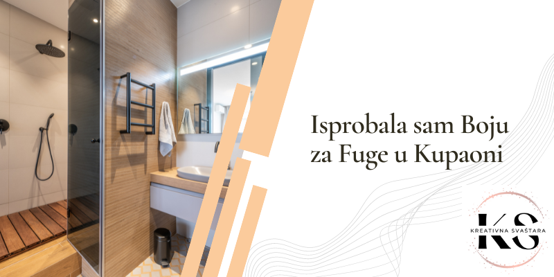 Isprobala sam Boju za Fuge u Kupaoni