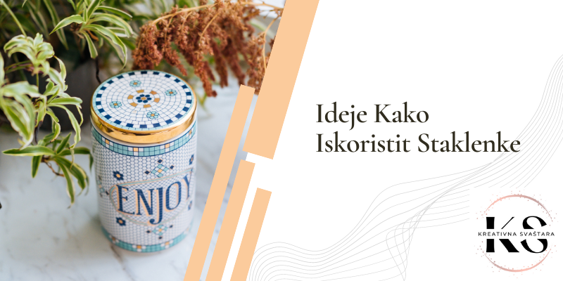 Ideje Kako Iskoristit Staklenke blog