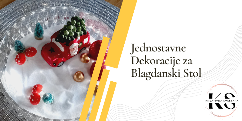 Jednostavne Dekoracije za Blagdanski Stol